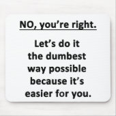 Dumbest Way Muismat (Voorkant)