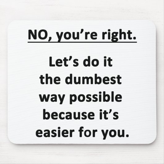 Dumbest Way Muismat (Voorkant)