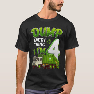 Dump Alles i m 4 Year Old Garbage Truck 4th Bi T-shirt