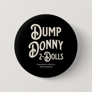 Dump Donny 2 Dolls Two Dolls Trump Tariffs Humor C Ronde Button 5,7 Cm