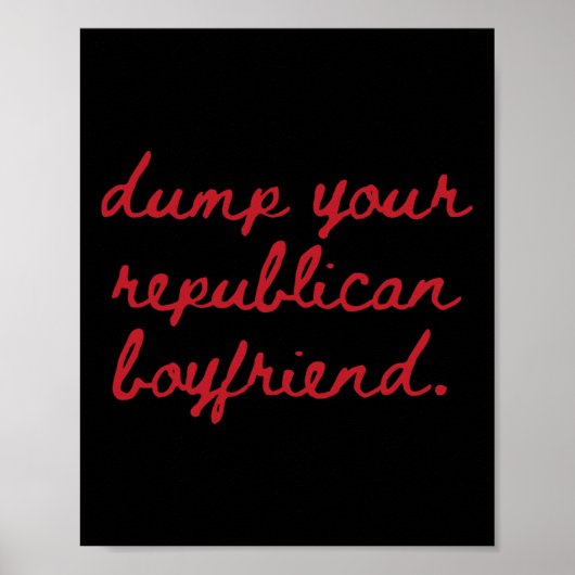 Dump je Republikeinse vriend Dump Trump Protest Poster (Voorkant)