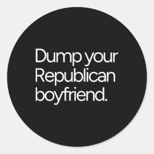 Dump je Republikeinse vriend Trump-hater liberale Ronde Sticker