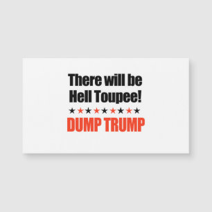 Dump Trump - Er zal hel Toupee zijn