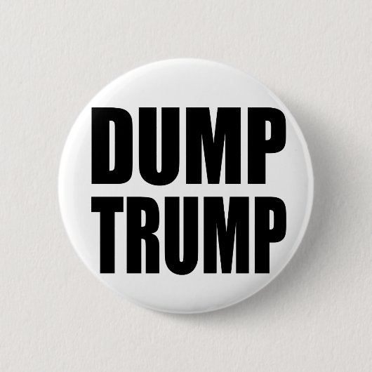 "DUMP TRUMP" RONDE BUTTON 5,7 CM (Voorkant)