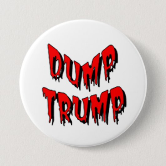 DUMP TRUMP RONDE BUTTON 7,6 CM (Voorkant)