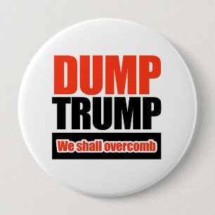 Dump Trump - We zullen overweldigen Ronde Button 4,0 Cm