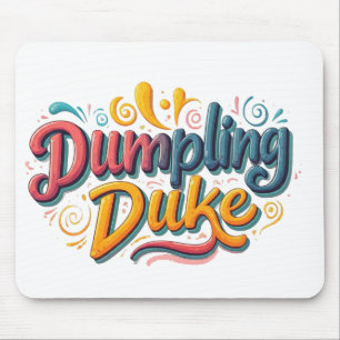 Dumpling Duke Muismat