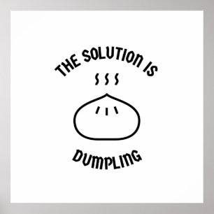 Dumpling is de oplossing poster