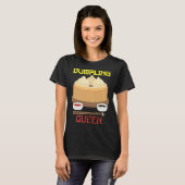 Dumpling Queen Dumpling Chinese Cuisine T-shirt (Voorkant volledig)