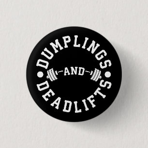 Dumplings en Deadlifts - Funny Workout Ronde Button 3,2 Cm