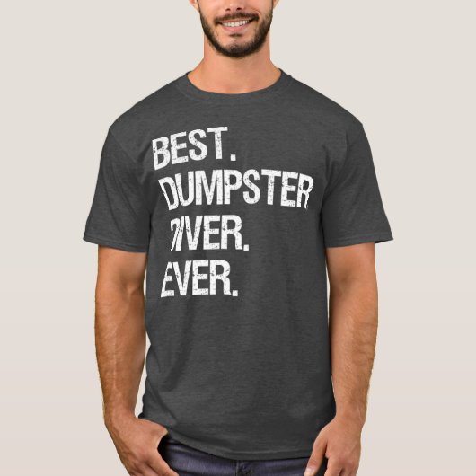 Dumpster Diving Funny Gift Best Dumpster Diver T-shirt (Voorkant)