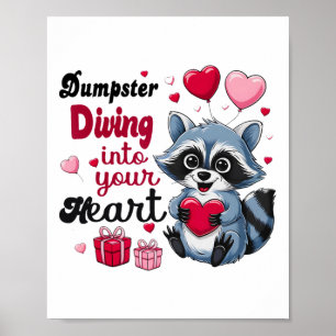 Dumpster Diving In Je Hart Grappige Wasbeer Valent Poster