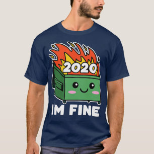 Dumpster Fire 2020 Schattige Kawaii IM Fine T-shirt