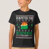 Dumpster Fire Resnse Team Leader Christmas Ugly Sw T-shirt (Voorkant)