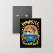 Dumpster Fire Response Team Sarcasm Meme Funny  Button (Voorkant / Achterkant)