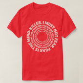 Dune Litany tegen ontwerp van angst T-shirt (Design voorkant)