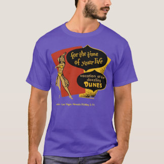 Dunes Time Of Your Life beroemd gemaakt door  Las  T-shirt