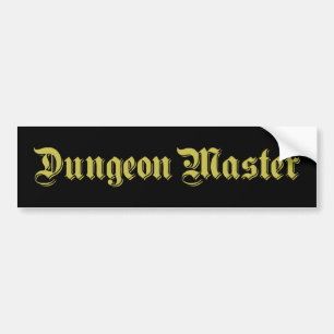 Dungeon Master Bumpersticker
