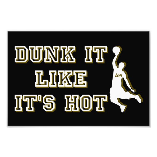 DUNK HET ALS HET IS HOT grappige basketbal Foto Afdruk (Voorkant)