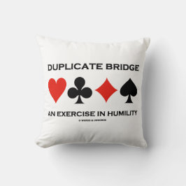 Duplicate Bridge Een Oefening In Nederigheid Humor Kussen