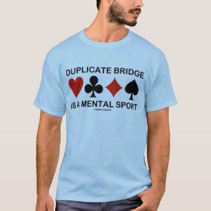 Duplicate Bridge is een psychische sport (kaartpak T-shirt