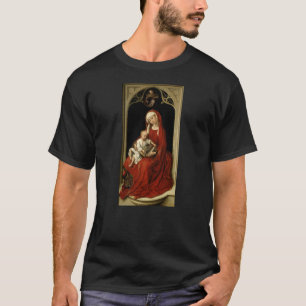 Durán Madonna - Rogier van der Weyden T-shirt