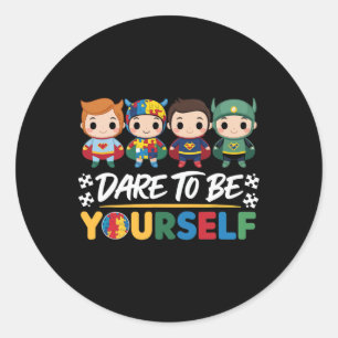 Durf jezelf te zijn Autisme Bewustzijn Superhelden Ronde Sticker