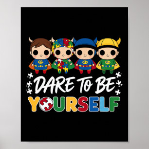 Durf Jijzelf Te Zijn Superheld Autisme Bewustzijn Poster