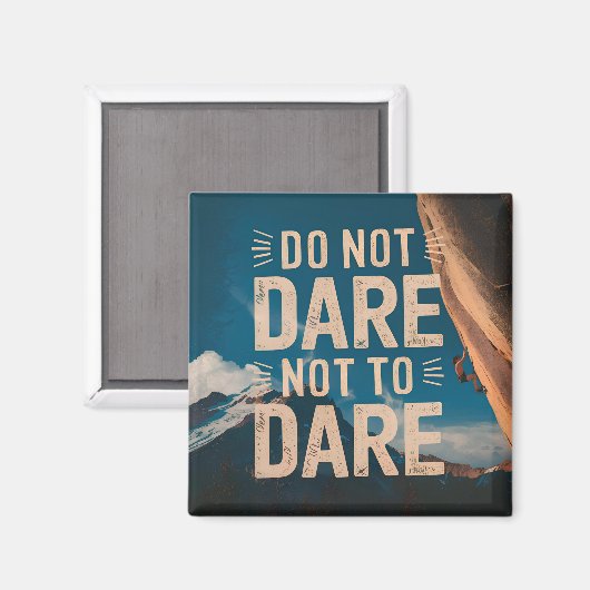 Durf niet te durven magneet (Voorkant / Achterkant)