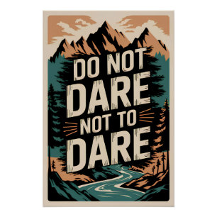 Durf niet te durven perfect poster
