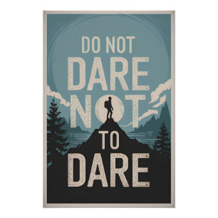 Durf niet te durven perfect poster