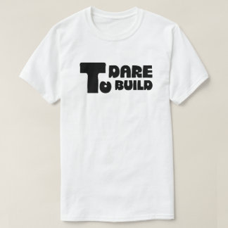 Durf te bouwen – Krachtige minimalistische typogra T-shirt
