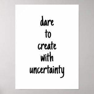Durf te creëren Poster