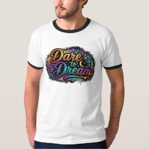 Durf te Dromen – Inspirerende Visie T-shirt