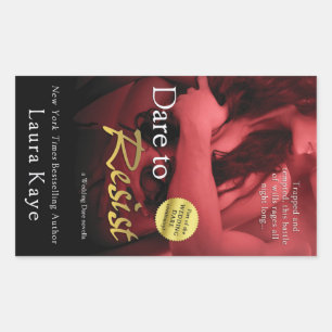 Durf te weerstaan door Laura Kaye Rechthoekige Sticker