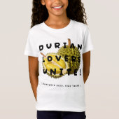 Durian Lovers Unite! T-shirt (Voorkant)
