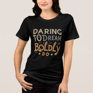 Durven dromen Tri-Blend shirt