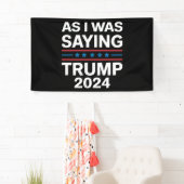 Dus als ik Trump 2024 Gezegde Donald Trump Spandoek (Insitu)