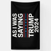 Dus als ik Trump 2024 Gezegde Donald Trump Spandoek (Verticaal)