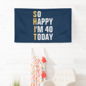 Dus Blij dat ik 40 40e verjaardag banner / achterg (Insitu)