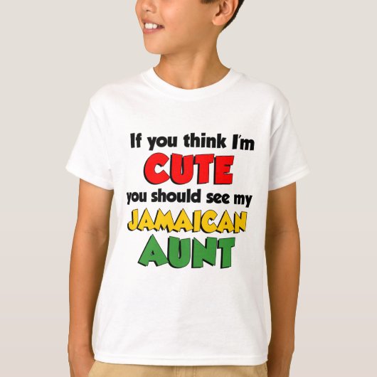 Dus Cute Jamaican tante T-shirt (Voorkant)