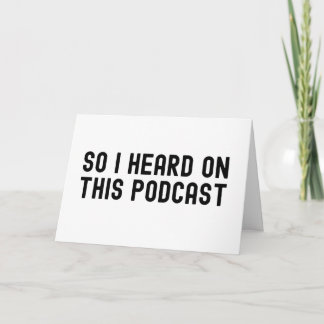Dus Dat Heb Ik Gehoord Op Deze Podcast - Cadeau  L Kaart