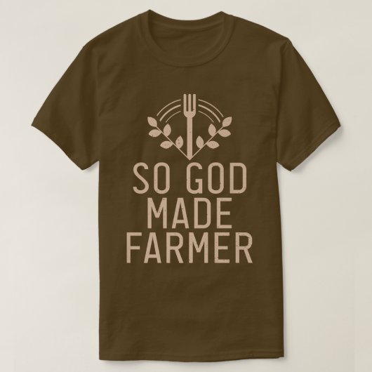 Dus God maakte Farmer Boerderij Lover Farming T-shirt (Design voorkant)