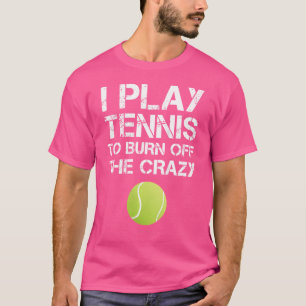 Dus grappige tennistanks die ik speel tennis om he t-shirt