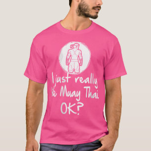 Dus ik hou echt van Muay Thai Ok Funny Muay Thai T-shirt