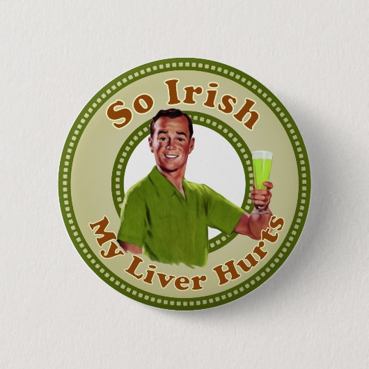 Dus Irish My Liver Hurts Green Guy Button (Voorkant)