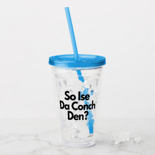Dus Ise Da Conch Den Bahama's Caribbean Acryl Drinkbeker
