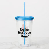 Dus Ise Da Conch Den Bahama's Caribbean Acryl Drinkbeker (Voorkant)