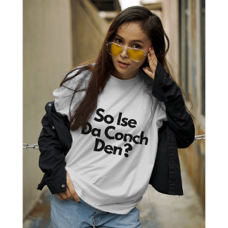 Dus Ise Da Conch Den Bahama's Caribische Vrouwen T-shirt