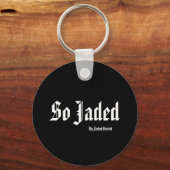 Dus Jaded, door JadedStarlet-Sleutelhanger Sleutelhanger (Voorkant)